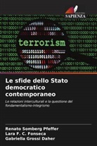 Lara F. C. Fonseca, Gabriella Grossi Daher, Renato Somberg Pfeffer - Le sfide dello Stato democratico contemporaneo