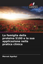 Mervat Agaibyi - La famiglia della proteina S100 e la sua applicazione nella pratica clinica