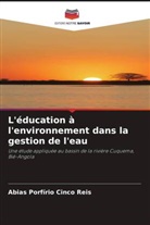 Abias Porfírio Cinco Reis - L'éducation à l'environnement dans la gestion de l'eau