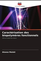 Atoosa Maleki - Caractérisation des biopolymères fonctionnels
