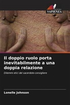 Lonelle Johnson - Il doppio ruolo porta inevitabilmente a una doppia relazione