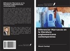 Mounir Sanhaji - Diferenciar Marruecos en la literatura angloamericana contemporánea