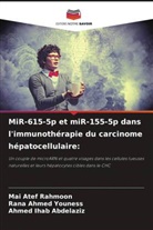 Ahmed Ihab Abdelaziz, Mai Atef Rahmoon, Rana Ahmed Youness - MiR-615-5p et miR-155-5p dans l'immunothérapie du carcinome hépatocellulaire: