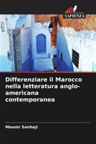 Mounir Sanhaji - Differenziare il Marocco nella letteratura anglo-americana contemporanea
