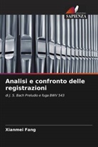 Xianmei Fang - Analisi e confronto delle registrazioni