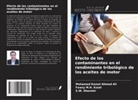 Mohamed Kamal Ahmed Ali, Fawzy M. H. Ezzat, S. W. Sharshir - Efecto de los contaminantes en el rendimiento tribológico de los aceites de motor