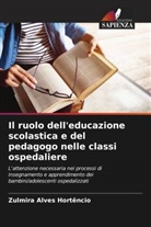 Zulmira Alves Hortêncio - Il ruolo dell'educazione scolastica e del pedagogo nelle classi ospedaliere