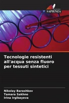 Nikolay Barashkov, Irina Irgibayeva, Tamara Sakhno - Tecnologie resistenti all'acqua senza fluoro per tessuti sintetici