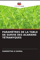 SANGEETHA G KAIMAL - PARAMÈTRES DE LA TABLE DE SURVIE DES ACARIENS TÉTRANYQUES