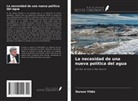 Dursun Yildiz - La necesidad de una nueva política del agua