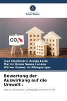 José Cleidimário Araújo Leite, Walker Gomes de Albuquerque, Marlo Sousa Lucena, Marlon Breno Sousa Lucena - Bewertung der Auswirkung auf die Umwelt :