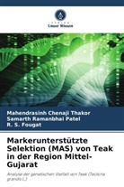 R. S. Fougat, Samarth Ramanb Patel, Samarth Ramanbhai Patel, Mahendrasinh Chenaji Thakor - Markerunterstützte Selektion (MAS) von Teak in der Region Mittel-Gujarat