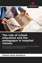 Zulmira Alves Hortêncio - The role of school education and the pedagogue in hospital classes