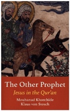 Mouhanad Khorchide, Klaus von Stosch, Klaus von Stosch - The Other Prohet