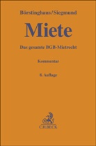 Ulf P. Börstinghaus, Agnès Knopper u a, Astrid Siegmund - Miete