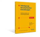 Alexander Brunnauer, Matthias Graw, Gerd Laux, Alexander Brunnauer, Matthias Graw, Gerd Laux - Fahreignung bei psychischen Erkrankungen