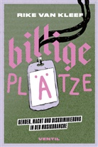 Rike van Kleef, Rike van Kleef - Billige Plätze