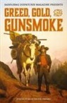 Dennis Doty, Don Money - Greed, Gold, and Gunsmoke