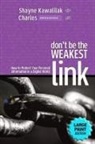 Shayne Kawalilak - Don't Be the Weakest Link
