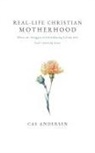 Cas Andersen - Real-Life Christian Motherhood
