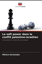 Mónica Hernández - Le soft power dans le conflit palestino-israélien