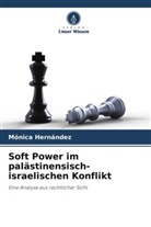 Mónica Hernández - Soft Power im palästinensisch-israelischen Konflikt