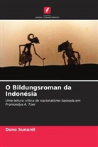 Dono Sunardi - O Bildungsroman da Indonésia