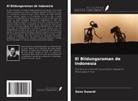 Dono Sunardi - El Bildungsroman de Indonesia