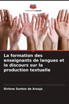 Dirlene Santos de Araujo - La formation des enseignants de langues et le discours sur la production textuelle