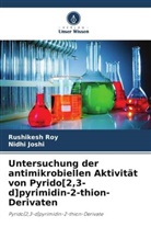 Nidhi Joshi, Rushikesh Roy - Untersuchung der antimikrobiellen Aktivität von Pyrido[2,3-d]pyrimidin-2-thion-Derivaten