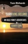 Tom Richards - Surviving Ireland