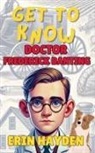 Erin Hayden - Get to Know Frederick Banting