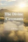 A W Pink - The Divine Covenants