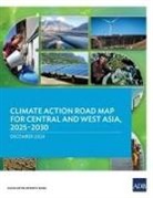 Asian Development Bank - Climate Action Road Map for Central and West Asia, 2025-2030