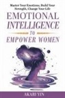 Akari Yin - Emotional Intelligence To Empower Women