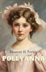 Eleanor H. Porter - Pollyanna