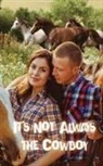 Tammy Godfrey - It's Not Always the Cowboy