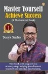 Surya Sinha - Master Yourself, Achieve Success