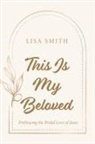 Lisa Smith - This Is My Beloved