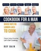 Roy Bain - Cookbook for a Man