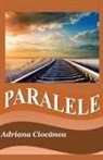 Adriana Cioc¿nea - Paralele