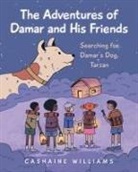 Cashaine Williams - The Adventures of Damar and His Friends