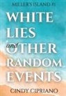 Cindy Cipriano - White Lies and Other Random Events