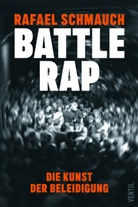 Rafael Schmauch - Battlerap
