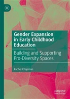 Rachel Chapman - Gender Expansion in Early Childhood Education