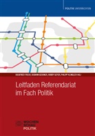 Siegfried Frech, Susann Gessner, Robby Geyer, Philipp Klingler - Leitfaden Referendariat im Fach Politik