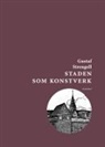 Gustaf Strengell - Staden som konstverk