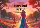 Carsten Heil - Clara hat Krebs - Gespräche mit Gott