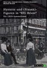 GRIN Verlag (Hrsg ), GRIN Verlag (Hrsg., Michael Brandl, Hannah Grün, Hannah u a Grün, Nina Lutz... - Hysterie und (Frauen)-Figuren in "Effi Briest". Ist Effi eine selbstbestimmte Frau?