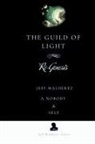 Jeff Malderez, A. Nobody, Self - The Guild of Light